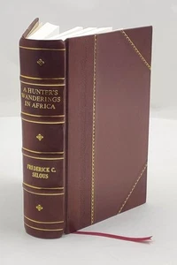 A hunter's wanderings in Africa : being a narrative of nine ye [Leather Crafted] - Picture 1 of 9