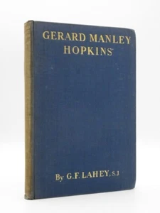 Gerard Manley Hopkins G.F. LAHEY 1930 1st Edition Poet's First Biography SCARCE - Imagen 1 de 16