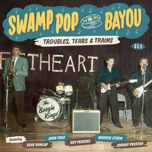 Various Artists - Swamp Pop By The Bayou: Troubles, Tears & Trains (CDCHD 1462) - Picture 1 of 1