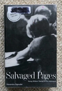 Salvaged Pages: Young Writers' Diaries of the Holocaust by Zapruder: Library - Foto 1 di 4