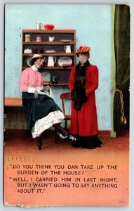 Postcard Two Ladies Talking Do You Think You Can Take Up The Burden Humor - Picture 1 of 2