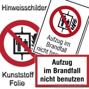 Verbotsschild Aufzug im Brandfall nicht benutzen - Schild / PVC  / Folie - Bild 1 von 5