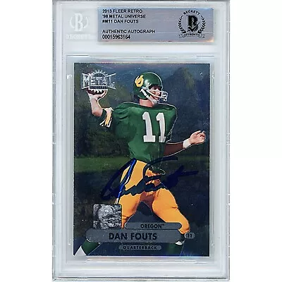 Dan Fouts Signed 2013 Fleer Metal #M11 Card AUTO Beckett Slab Oregon Ducks HOF - Image 1 of 4