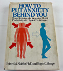 How To Put Anxiety Behind You By Sharpe And Nideffer, 1978 Hardcover