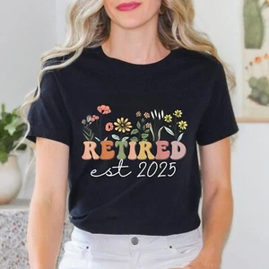 Retired 2025 Funny Retirement Tees For Women 2025 Wildflower T-Shirt - Picture 1 of 18