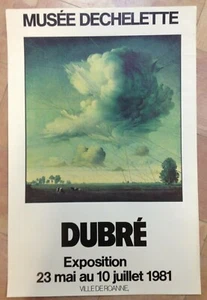 DUBRE AFFICHE ORIGINALE EXPOSITION 1981 MUSEE DECHELETTE ROANNE - Imagen 1 de 1