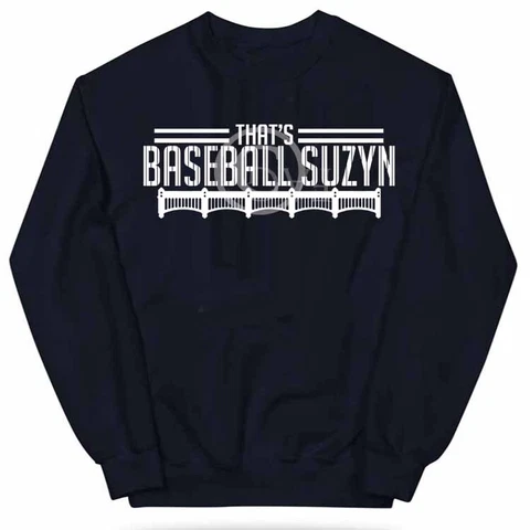 That's Baseball Suzyn New York Yankees CREWNECK SWEATSHIRT Cover