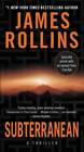 Subterranean - Mass Market Paperback By Rollins, James - GOOD