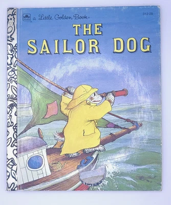 Vtg 1981 "The Sailor Dog," Reissued 50th Anniversay Little Golden Book, #312-28 - Image 1 of 4