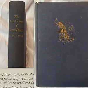 1942 THE LAST TIME I SAW PARIS BY ELLIOT PAUL 1ST PRINTING SEE PICS - Picture 1 of 12