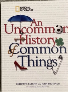 Uncommon History of Common Things (Sonderverkaufsausgabe) von John M. Thompson... - Bild 1 von 1
