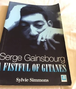 Serge Gainsbourg: A Fistful of Gitanes Sylvie Simmons Paperback - Picture 1 of 8