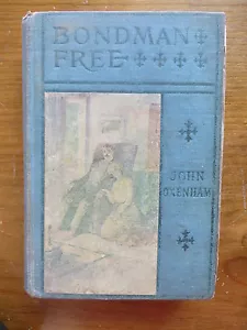 Bondman Free von John Oxenham, illustriert von Louis F. Grant, 1. Auflage 1902 - Bild 1 von 8