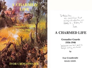 A Charmed Life: Grenadier Guards 1936-1946 by Ivor Crossthwaite - Imagen 1 de 1