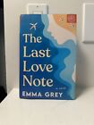 The Last Love Note: A Novel - Hardcover, by Grey Emma - Very Good