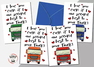 Tarjeta de cumpleaños/san Valentín - Te amo incluso si soy el segundo mejor para tu camión/camión - Imagen 1 de 9