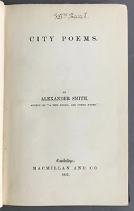 First Edition Alexander Smith City Poems Macmillan and Co. 1857 - Imagen 1 de 12