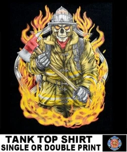 Skeleton Firefighter Fire Rescue First In Last Out Fear No Evil Truck Tank Top - Picture 1 of 12