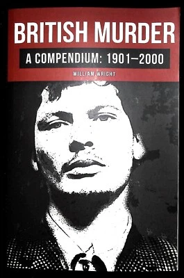 British Murder Year by Year 1901-2000 True Crime History Comprehensive Book - Image 1 of 4