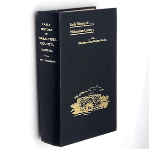Early History of Wabaunsee County, Kansas by Matt Thomson - Bild 1 von 5