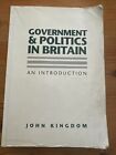 Government And Politics In Britain: An Introduction By John Kingdom (Paperback)