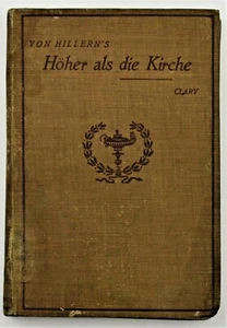 Hoher als die Kirche by Wilhelmine V. Killern ~1907 ~ Heath's Modern Lang Series - Picture 1 of 12