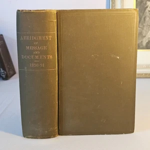 Abridgment of Message and Documents of the President of United States 1890–91 - Picture 1 of 10