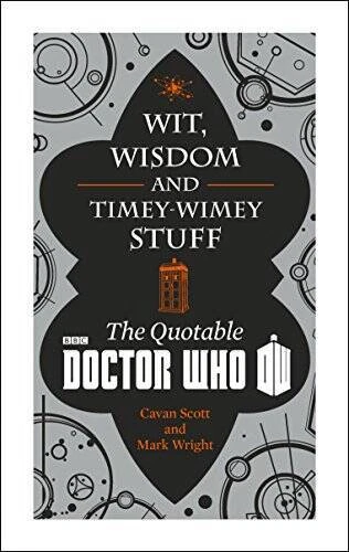 Doctor Who: Wit, Wisdom and Timey Wimey Stuff - the Quotable Doctor Who - GOOD - Image 1 of 1