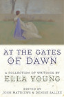 Ella Young At the Gates of Dawn (Paperback)