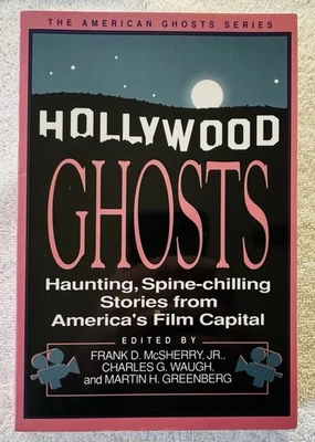 Hollywood Ghosts: Haunting, Spine-Chilling Stories ~ 1st Edition TP ~ Signed! - Image 1 of 4