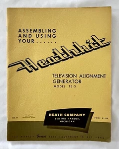 Generador de alineación de televisión de colección Heathkit modelo TS-3 manual de montaje y uso - Imagen 1 de 4