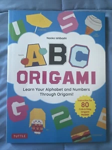 ABC Origami : Learn Your Alphabet and Numbers Through Origami! (80 Cute and Easy - Picture 1 of 1