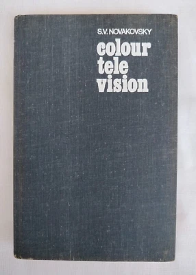 Colour Television by S. V. Novakovsky, Mir Publishers Moscow, Hardcover, 1979 - Image 1 of 4