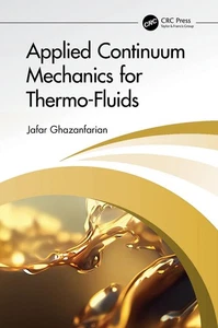 Applied Continuum Mechanics for Thermo-Fluids by Jafar Ghazanfarian Hardcover Bo - Picture 1 of 1