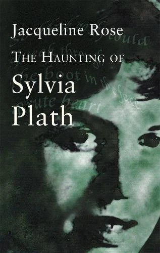 Jacqueline Rose Haunting Of Sylvia Plath (Paperback) Virago classic non-fiction - image 1 of 1