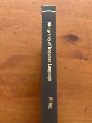 Bibliography of the Iroquoian Languages by James Constantine Pilling - Image 1 of 4