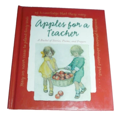 Apples for Teacher Bushel Stories Poems Prayers HC 1998 Personal Inscription - Image 1 of 4