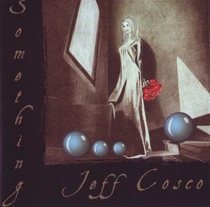 JEFF COSCO - Something - [Rochester NY] -  Like New CD! - Picture 1 of 2