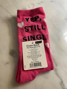 "Yep Still Single" Women's Crew Socks Size 4-10 NEW with tags - Picture 1 of 4