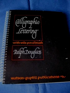 Calligraphic Lettering with Wide Pen and Brush: Third Edition by Douglass, Ralph - Picture 1 of 3