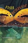 Fish Behavior In The Aquarium And In..., Reebs, Stephan