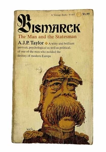 Bismarck ~ The Man and Statesman By A J P Taylor 1955 Vintage Paperback Book - Imagen 1 de 6