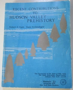 Recent Contributions to Hudson Valley Prehistory,NY 1976 Archaeology,many photos - Foto 1 di 13