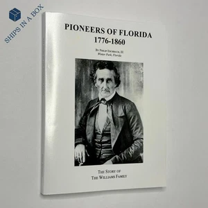 Williams Family History "Pioneers of Florida, 1776-1860" P. Eschbach (Taschenbuch) - Bild 1 von 19