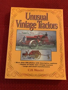 Unusual Vintage Tractors by C. H. Wendel (1996, Trade Paperback) A Krause Book - Imagen 1 de 7