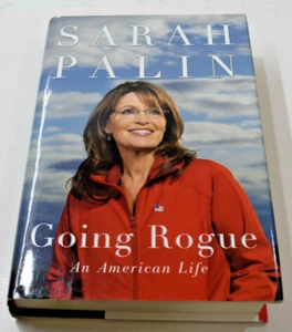 Sarah Palin - Going Rogue, 2009, Hardcover With Dust Jacket (MW-72) - Imagen 1 de 6