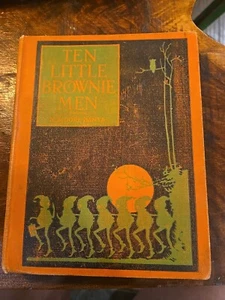 TEN LITTLE BROWNIE MEN by N. MOORE BANTA GROSSET & DUNLAP 1922 - Foto 1 di 4