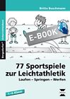 Buschmann, B: 77 Sportspiele Zur Leichtathletik Book NEW