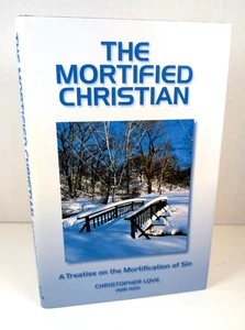 Mortified Christian by Christopher Love (1998, Hardcover) - Imagen 1 de 5