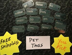 Dog Tags for Pets Cats & Dogs You Pick Free Shipping